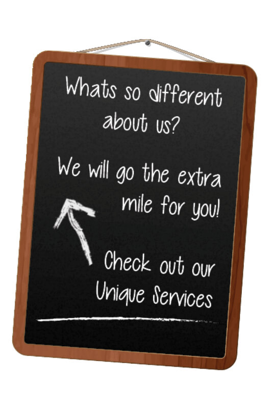 Chalkboard saying "whats so differant about us? we will go the extra maile for you! check out our unique services"